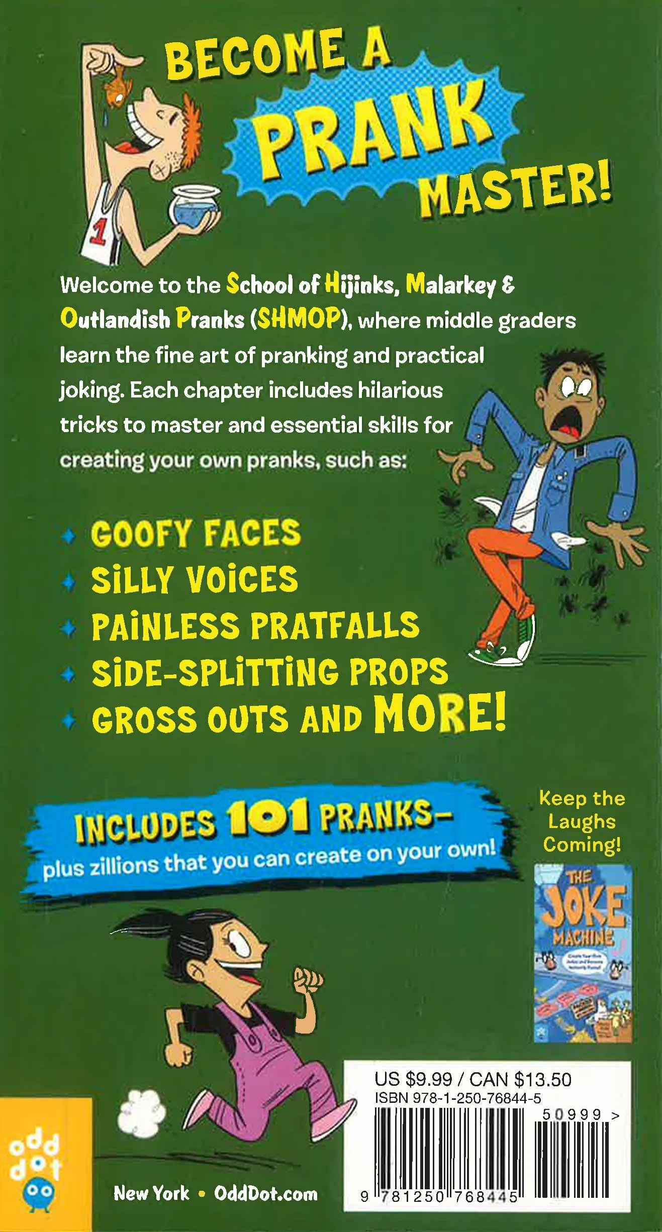 101 Hilarious Pranks and Practical Jokes: Plus, Learn to Invent Your Own!