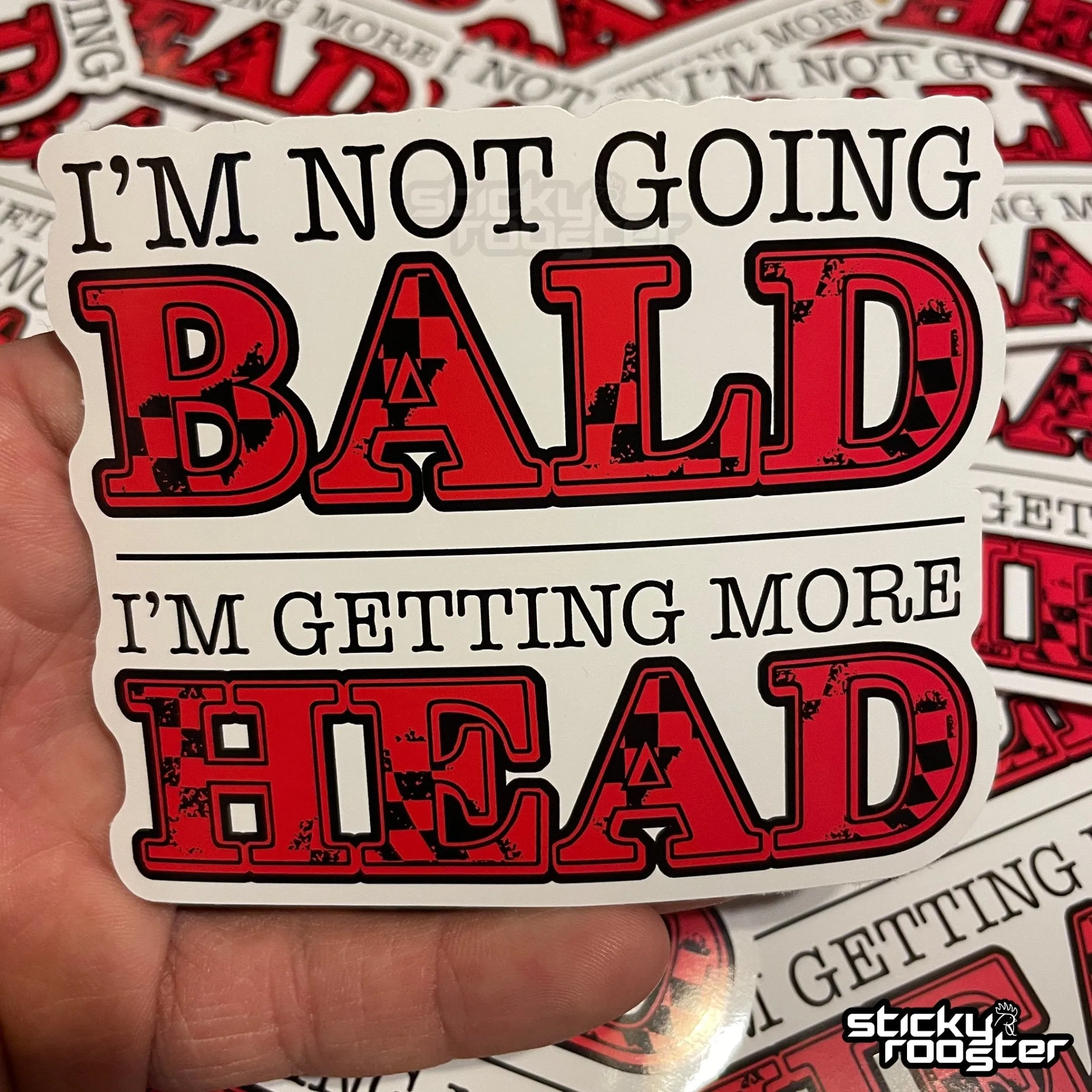 I'm not going bald I'm getting more head sticker