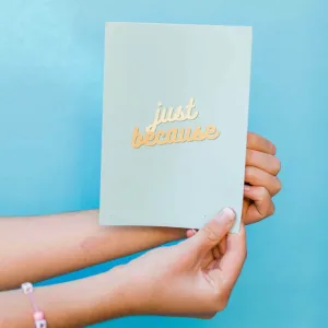 Just Because  - Glitter Bomb Card